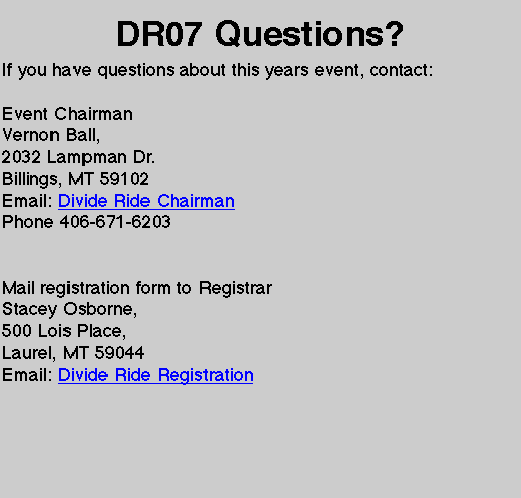 DR07 Questions?If you have questions about this years event, 
